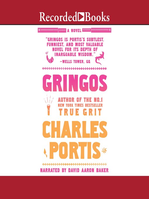 Title details for Gringos by Charles Portis - Available